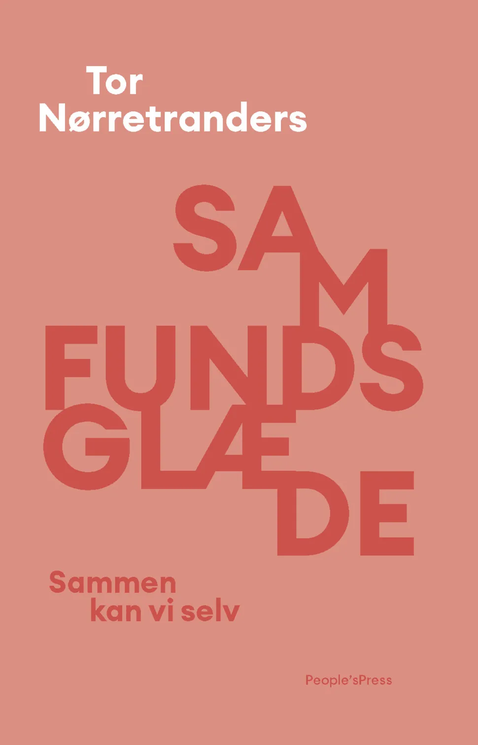 Samfundsglæde: Sammen kan vi selv (Ebog, epub, Dansk) af Tor Nørretranders