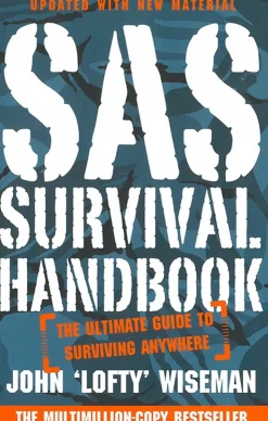 SAS Survival Handbook: The Ultimate Guide to Surviving Anywhere (Bog, Hæftet, Engelsk) af John 'Lofty' Wiseman