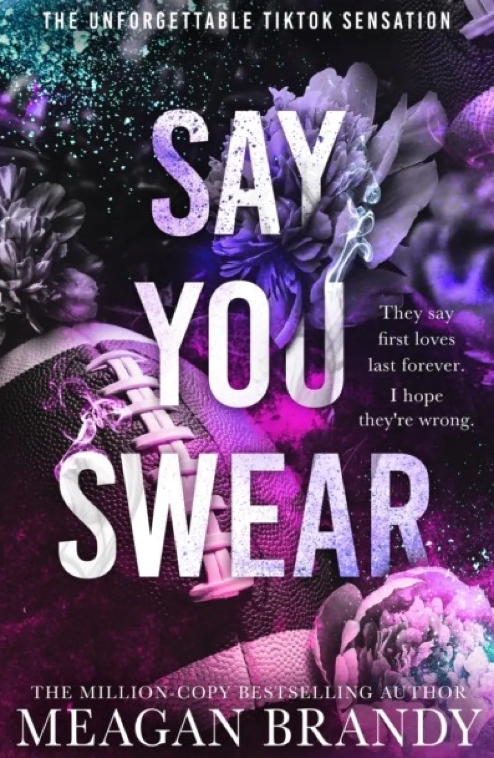 Say You Swear: The smash-hit TikTok sensation with the book boyfriend readers cannot ... (Bog, Paperback / softback, Engelsk)