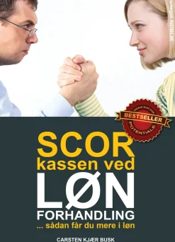 Scor kassen ved lønforhandling: ... sådan får du mere i løn (Ebog, epub, Dansk) af Carsten Kjær Busk