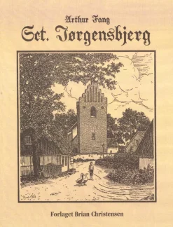 Sct. Jørgensbjerg (Bog, Hæftet, Dansk) af Arthur Fang