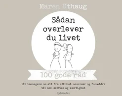 Sådan overlever du livet: 100 gode råd til teenagere om alt fra alkohol, neuroser og ... (Bog, Indbundet, Dansk)