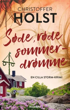 Søde, røde sommerdrømme (Ebog, epub, Dansk) af Christoffer Holst