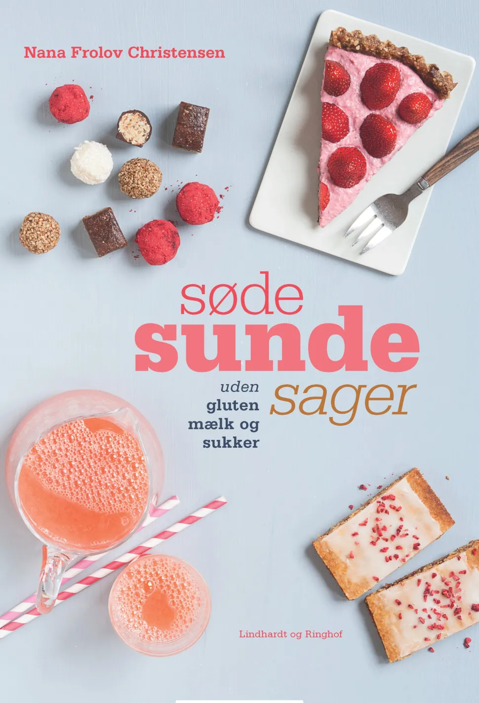 Søde sunde sager (Ebog, epub, Dansk) af Nana Frolov Christensen