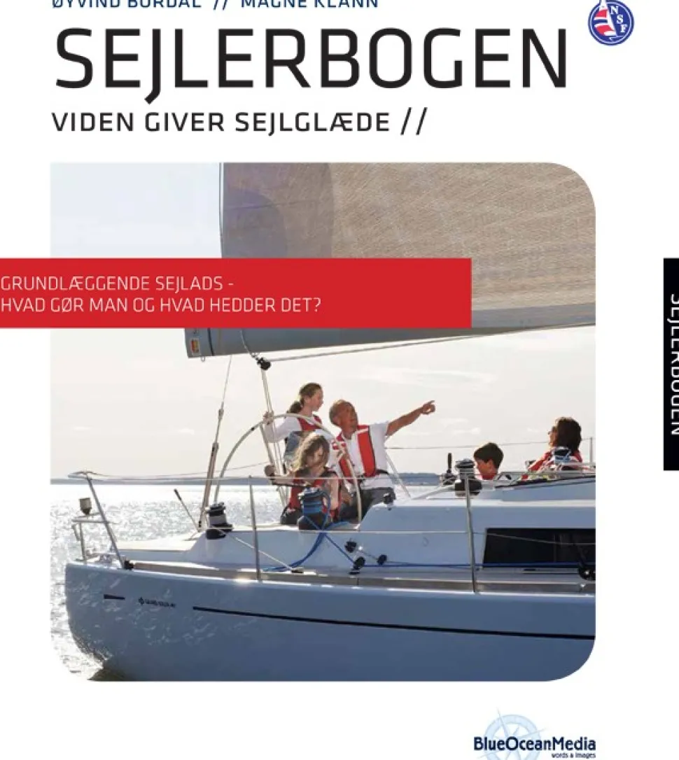 Sejlerbogen - Prøvekapitel: Grundlæggende sejlads - Hvad gør man og hvad hedder det?:... (Ebog, pdf, Dansk) af Øyvind Bordal