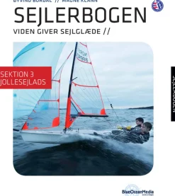Sejlerbogen - Sektion 3: Jollesejlads: Viden giver sejlgllæde (Ebog, pdf, Dansk) af Øyvind Bordal