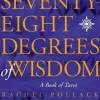 Seventy Eight Degrees of Wisdom (Bog, Paperback / softback, Engelsk) af Rachel Pollack