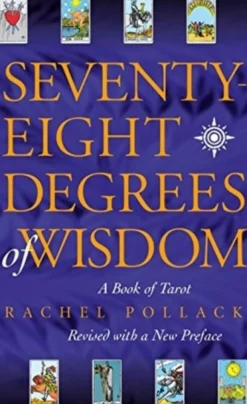 Seventy Eight Degrees of Wisdom (Bog, Paperback / softback, Engelsk) af Rachel Pollack