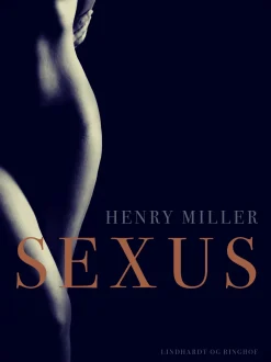 Sexus (Ebog, epub, Dansk) af Henry Miller