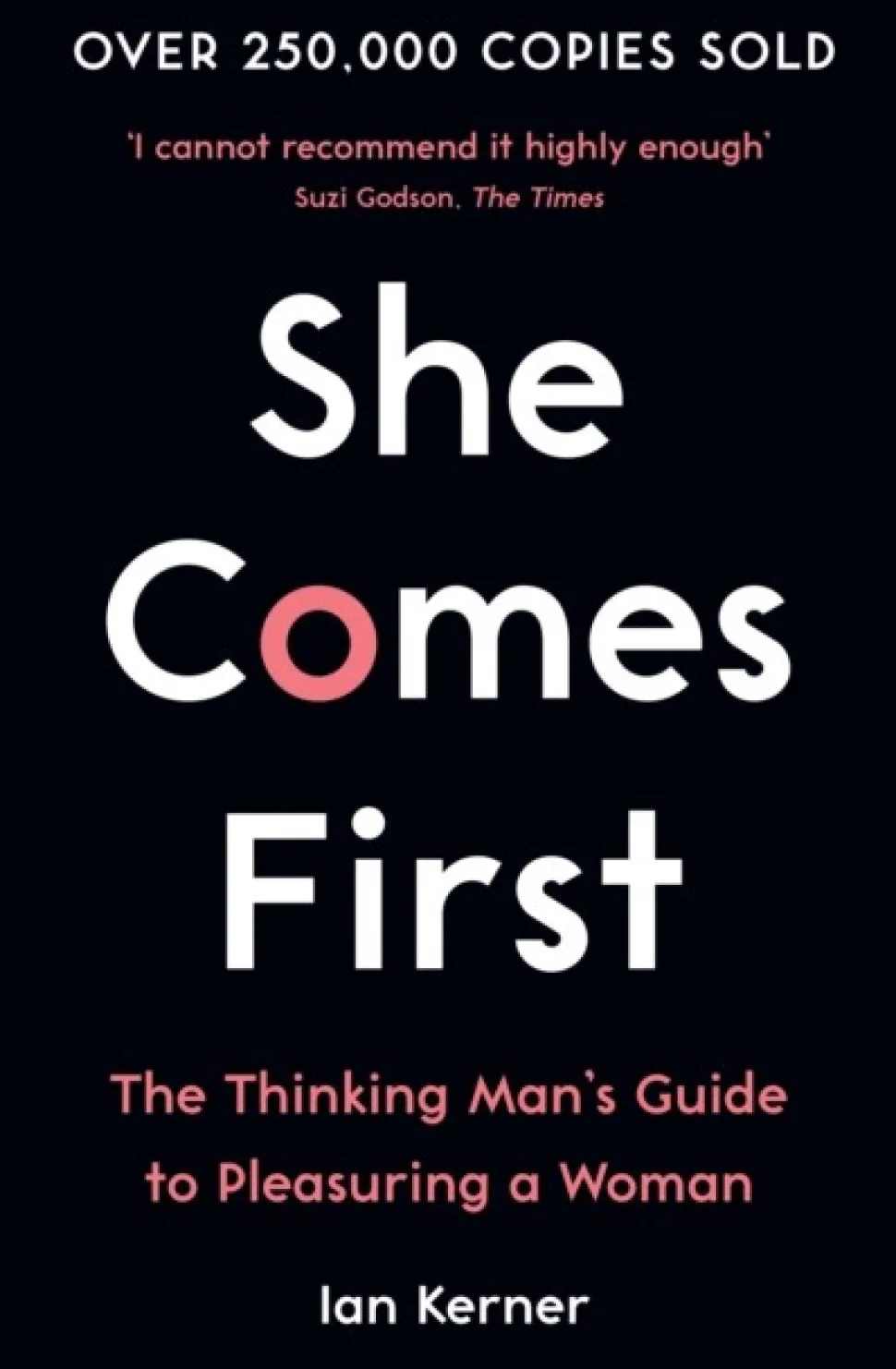 She Comes First: The Thinking Man's Guide to Pleasuring a Woman (Bog, Paperback / softback, Engelsk) af Ian Kerner