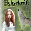 Sif og Ulvefolket 3: Heksekraft (Lydbog, zip_mp3, Dansk) af Hanne Rump
