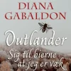 Sig til bierne at jeg er væk: Outlander (Ebog, epub, Dansk) af Diana Gabaldon