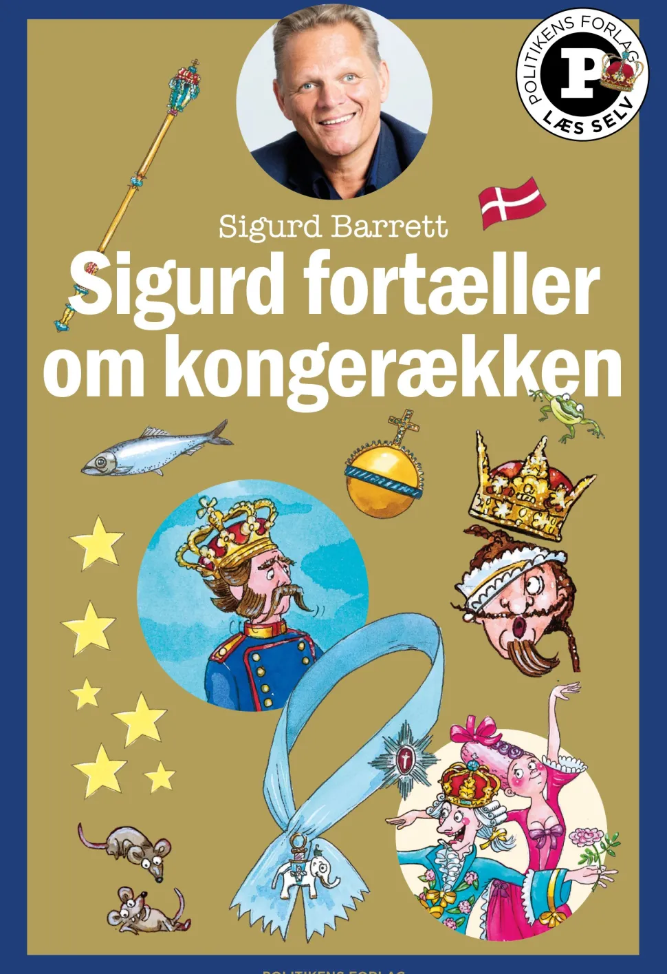 Sigurd fortæller om kongerækken - Læs selv-serie (Bog, Hardback, Dansk) af Sigurd Barrett
