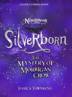 Silverborn: The Mystery of Morrigan Crow Book 4 (Bog, Hardback, Engelsk) af Jessica Townsend