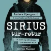 Sirius tur-retur: Om indre og ydre kampe i et ekstremt miljø (Bog, Hæftet, Dansk) af Anders Kjærgaard