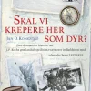 Skal vi krepere her som dyr?: Den dramatiske historie om kaptajn Kochs grønlandsekspe... (Ebog, pdf, drm, Dansk)