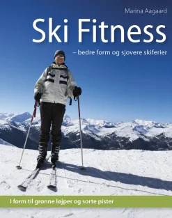Ski Fitness: bedre form og sjovere skiferier (Ebog, pdf, Dansk) af Marina Aagaard