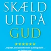 Skæld ud på gud (Ebog, epub, Dansk) af Preben Kok