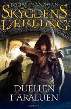 Skyggens lærling 14 - Duellen i Araluen: Kongens Ranger III (Bog, Hæftet, Dansk) af John Flanagan