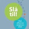 Slå til!: Den effektive rådgivers DNA (Ebog, epub, Dansk) af Anne Katrine Lund