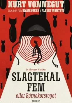 Slagtehal fem eller Børnekorstoget - en illustreret klassiker (Bog, Hæftet, Dansk) af Kurt Vonnegut og Ryan North