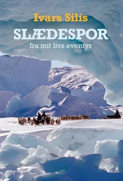 SLÆDESPOR: fra mit livs eventyr (Bog, Hæftet, Dansk) af Ivars Silis