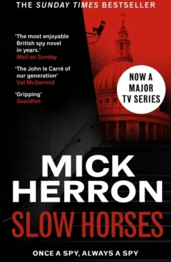 Slow Horses: The bestselling thrillers that inspired the hit Apple TV+ show Slow Hors... (Bog, Paperback / softback, Engelsk)