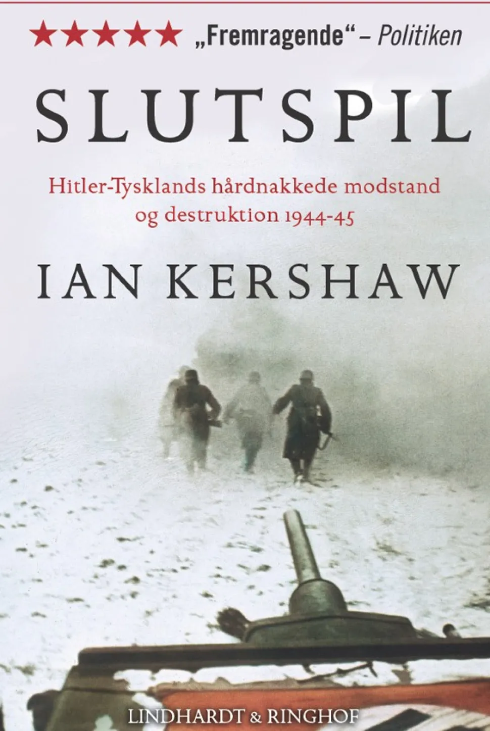 Slutspil. Hitler-Tysklands hårdnakkede modstand og destruktion 1944-45 (Ebog, epub, Dansk) af Ian Kershaw