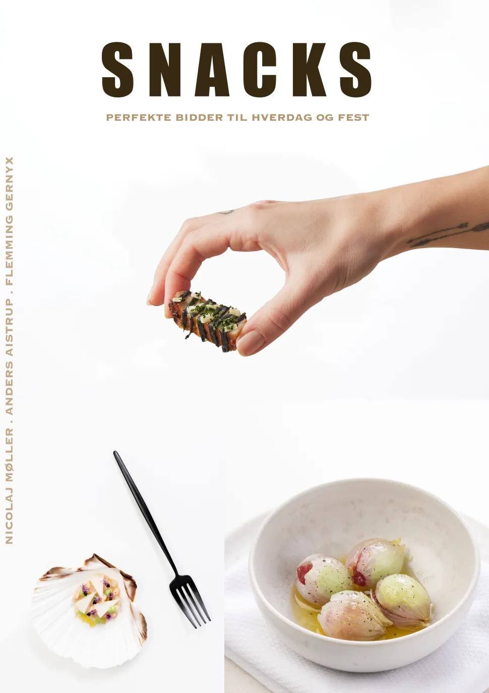SNACKS: Perfekte bidder til hverdag og fest (Bog, Hardback, Dansk) af Nicolaj Møller