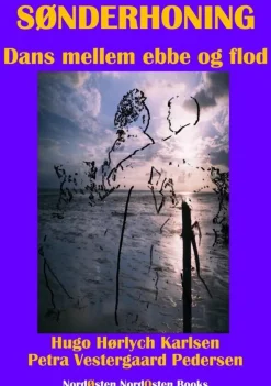 Sønderhoning: Dans mellem ebbe og flod (Ebog, epub, Dansk) af Hugo Hørlych Karlsen