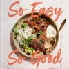 So Easy So Good: Delicious Recipes and Expert Tips for Balanced Eating (A Cookbook) (Bog, Hardback, Engelsk) af Kylie Sakaida