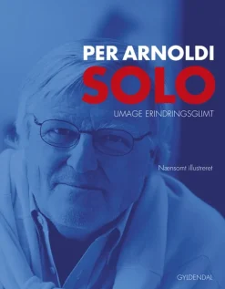 SOLO: Umage erindringsglimt, nænsomt illustreret (Bog, Indbundet, Dansk) af Per Arnoldi