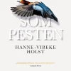 Som pesten (Ebog, epub, Dansk) af Hanne-Vibeke Holst