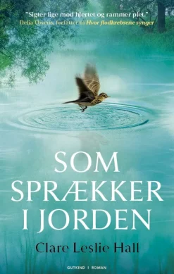 Som sprækker i jorden (Bog, Indbundet, Dansk) af Clare Leslie Hall