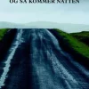 Sommerlys, og så kommer natten (Bog, Hæftet, Dansk) af Jón Kalman Stefánsson