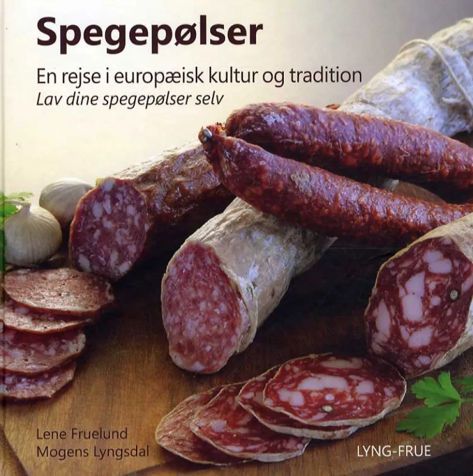 Spegepølser: En rejse i europæisk kultur og tradition. Lav dine spegepølser selv. (Bog, Hardback, Dansk)