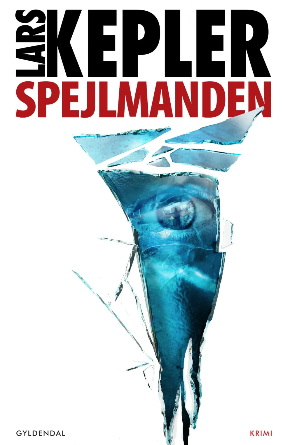 Spejlmanden (Ebog, epub, Dansk) af Lars Kepler