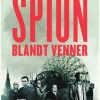 Spion blandt venner: Statshemmeligheden, der ændrede Danmark (Ebog, epub, Dansk) af Hans Davidsen-Nielsen