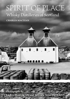Spirit of Place: Whisky Distilleries of Scotland (Bog, Hardback, Engelsk) af Charles MacLean