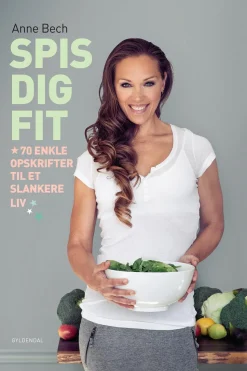 Spis dig FIT: 70 enkle opskrifter til et slankere liv (Ebog, epub, Dansk) af Anne Bech
