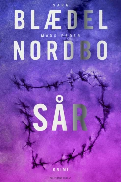 Sår (Bog, Hæftet, Dansk) af Sara Blædel & Mads Peder Nordbo