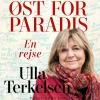Øst for Paradis (Lydbog, zip_mp3, Dansk) af Ulla Terkelsen