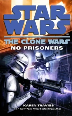 Star Wars: The Clone Wars - No Prisoners (Bog, Paperback / softback, Engelsk) af Karen Traviss