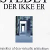 Stedet der ikke er - aspekter af den virtuelle arkitekturs oprindelse eksemplificeret... (Ebog, epub, Dansk) af Ole Pihl