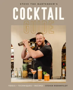 Steve the Bartender's Cocktail Guide: Tools - Techniques - Recipes (Bog, Hardback, Engelsk) af Steven Roennfeldt