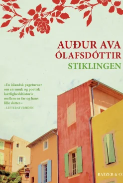 Stiklingen (Bog, Hæftet, Dansk) af Auður Ava Ólafsdóttir