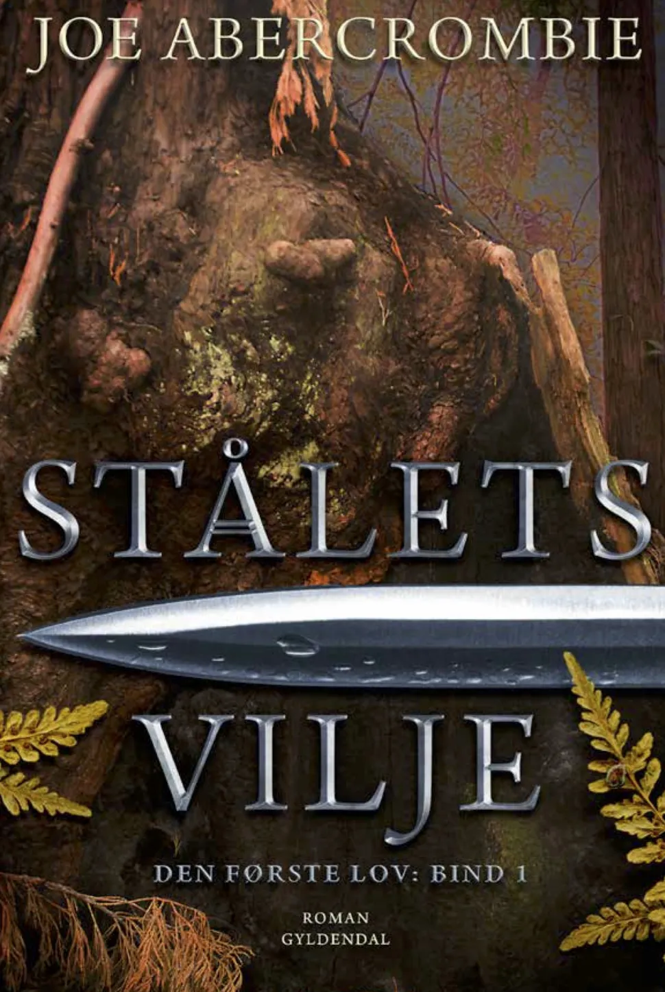Stålets vilje (Ebog, epub, Dansk) af Joe Abercrombie