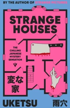 Strange Houses: The Chilling Japanese Mystery Sensation (Bog, Paperback / softback, Engelsk) af Uketsu