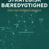 Strategisk bæredygtighed: Den nye ledelsesopgave (Ebog, epub, Dansk) af Annette Stube