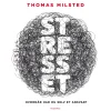Stresset: Hvornår har du selv et ansvar? (Lydbog, zip_mp3, Dansk) af Thomas Milsted
